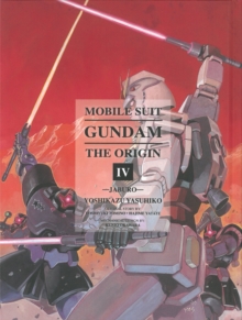Mobile Suit Gundam: The Origin 4, Hardback Book Mobile Suit Gundam: The Origin 4, Hardback Book