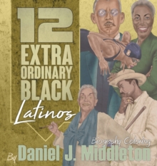 12 Extraordinary Black Latinos : Biography Coloring