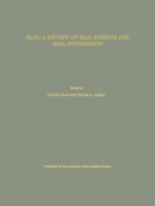 Hail : A Review of Hail Science and Hail Suppression