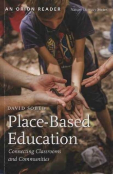 Place-Based Education : Connecting Classrooms and Communities