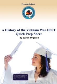 History Of The Vietnam War DSST Quick Prep Sheet