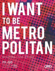 I Want to Be Metropolitan, Paperback / softback Book I Want to Be Metropolitan, Paperback / softback Book