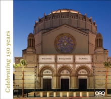 Wilshire Boulevard Temple: Renovation: Our History as Part of the Fabric of Los Angeles, Hardback Book Wilshire Boulevard Temple: Renovation: Our History as Part of the Fabric of Los Angeles, Hardback Book