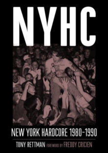 NYHC : New York Hardcore 1980-1990, Paperback Book NYHC : New York Hardcore 1980-1990, Paperback Book