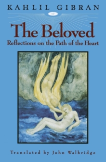 The Beloved : Reflections on the Path of the Heart, EPUB eBook The Beloved : Reflections on the Path of the Heart, EPUB eBook
