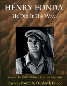 HENRY FONDA : Volume One (1905-1960) of a Two-Part Biography