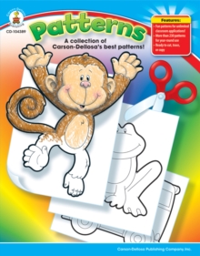 Patterns, Grades PK - 5 : A collection of Carson-Dellosa's best patterns!