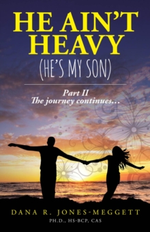 He Ain't Heavy (He's My Son) Part II : The journey continues...