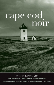 Cape Cod Noir, Paperback / softback Book Cape Cod Noir, Paperback / softback Book