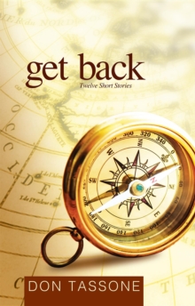 Get Back : Twelve Short Stories