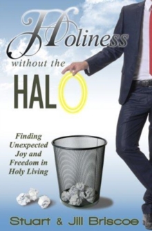 HOLINESS WITHOUT THE HALO, Paperback Book HOLINESS WITHOUT THE HALO, Paperback Book