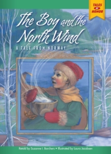 The Boy and the North Wind : A Tale from Norway