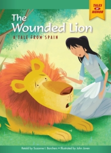 The Wounded Lion : A Tale from Spain