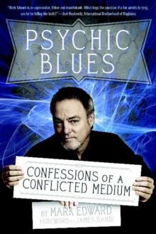 Psychic Blues : Confessions of a Conflicted Medium, Paperback / softback Book Psychic Blues : Confessions of a Conflicted Medium, Paperback / softback Book