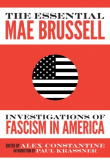 The Essential Mae Brussell : Investigations of Fascism in America, Paperback / softback Book The Essential Mae Brussell : Investigations of Fascism in America, Paperback / softback Book