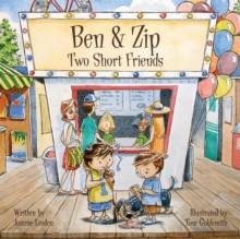 Ben & Zip : Two Short Friends, Hardback Book Ben & Zip : Two Short Friends, Hardback Book