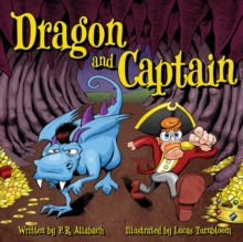 Dragon and Captain, Hardback Book Dragon and Captain, Hardback Book