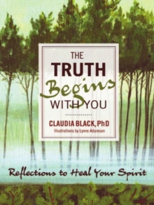 Truth Begins with You : Reflections to Heal Your Spirit, Paperback Book Truth Begins with You : Reflections to Heal Your Spirit, Paperback Book