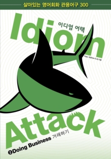 Idiom Attack Vol. 2 - Doing Business (Korean Edition)