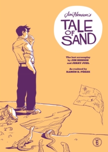 Jim Henson's A Tale of Sand HC, Hardback Book Jim Henson's A Tale of Sand HC, Hardback Book