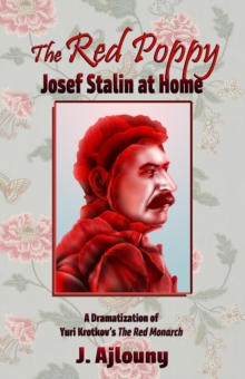 The Red Poppy : Josef Stalin at Home