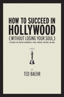 How to Succeed in Hollywood