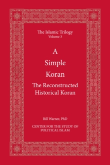 A Simple Koran : The Reconstructed Historical Koran