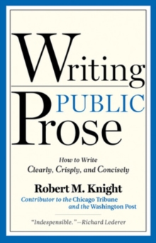 Writing Public Prose, Paperback / softback Book Writing Public Prose, Paperback / softback Book