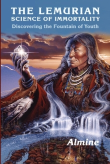 Lemurian Science of Immortality, Paperback Book Lemurian Science of Immortality, Paperback Book