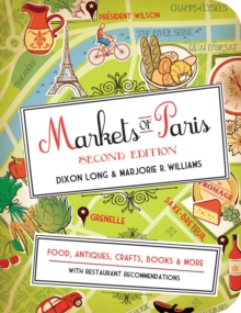 Markets Of Paris Second Edition, Paperback Book Markets Of Paris Second Edition, Paperback Book