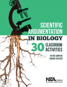 Scientific Argumentation in Biology : 30 Classroom Activities