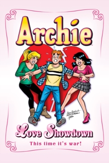Archie: Love Showdown, Paperback / softback Book Archie: Love Showdown, Paperback / softback Book
