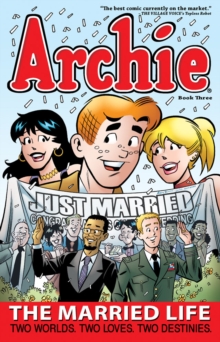 Archie: The Married Life Book 3, Paperback / softback Book Archie: The Married Life Book 3, Paperback / softback Book