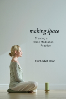 Making Space : Creating a Home Meditation Practice