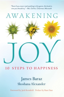 Awakening Joy : 10 Steps to True Happiness