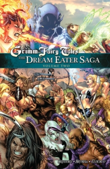 Grimm Fairy Tales: The Dream Eater Saga Volume 2, Paperback / softback Book Grimm Fairy Tales: The Dream Eater Saga Volume 2, Paperback / softback Book