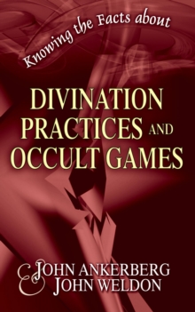 Knowing The Facts About Divination Practices And Occult "Games" : Knowing The Facts, #13