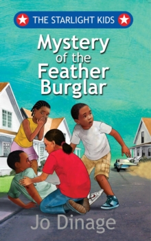 The Starlight Kids : Mystery of the Feather Burglar