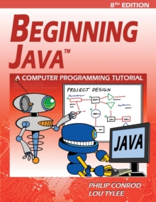 Beginning Java : A Netbeans Ide 8 Programming Tutorial, Paperback / softback Book Beginning Java : A Netbeans Ide 8 Programming Tutorial, Paperback / softback Book