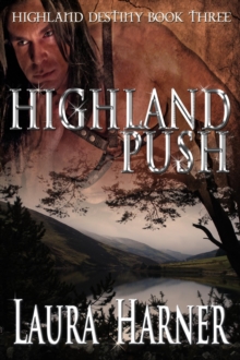 Highland Push : Highland Destiny, #3