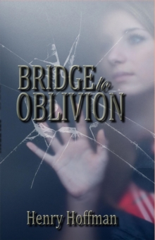 Bridge To Oblivion