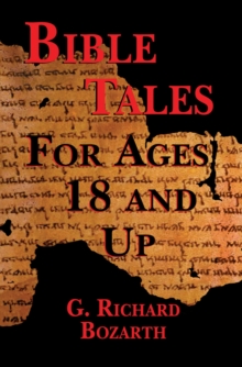 Bible Tales for Ages 18 and Up, Paperback / softback Book Bible Tales for Ages 18 and Up, Paperback / softback Book