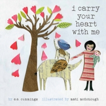I Carry Your Heart With Me, Hardback Book I Carry Your Heart With Me, Hardback Book