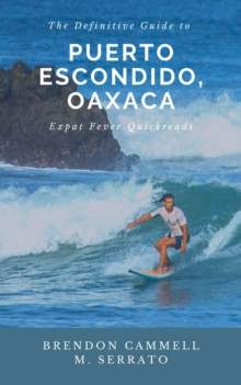 Definitive Guide to Puerto Escondido, Oaxaca