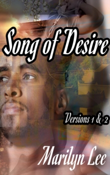 Song of Desire Versions 1 & 2