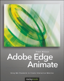 Adobe Edge Animate, Paperback / softback Book Adobe Edge Animate, Paperback / softback Book