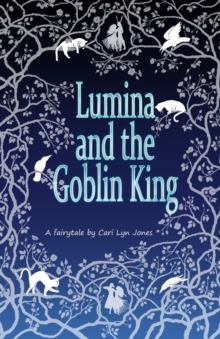 Lumina and the Goblin King