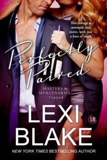 Perfectly Paired, Masters and Mercenaries: Topped, Book 3