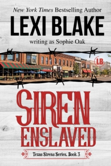 Siren Enslaved, Texas Sirens, Book 3