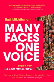 Many Faces, One Voice : Secrets from the Anonymous People, Paperback / softback Book Many Faces, One Voice : Secrets from the Anonymous People, Paperback / softback Book